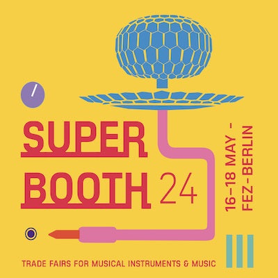 Superbooth 2024: Thank You for Visiting Us!